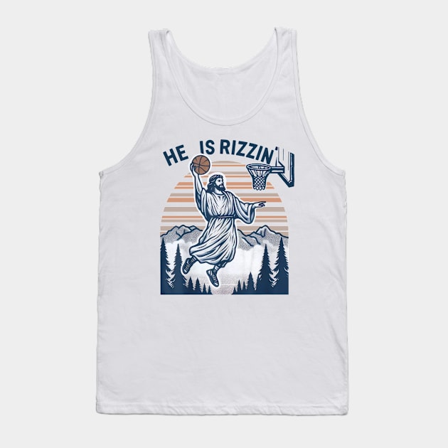 He Is Rizzin Basketball Jesus Retro Easter Christian Tank Top by celestewilliey